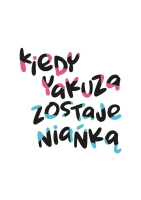 Kiedy yakuza zostaje niańką