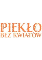 Piekło bez kwiatów